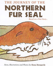 Load image into Gallery viewer, Cover of "The Journey of the Northern Fur Seal" with a cartoon, brown fur seal depicted in the water.