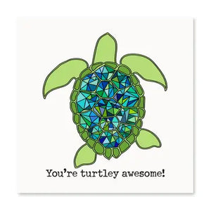 You're Turtley Awesome Card