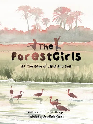 The Forest Girls At the Edge of Land and Sea Book