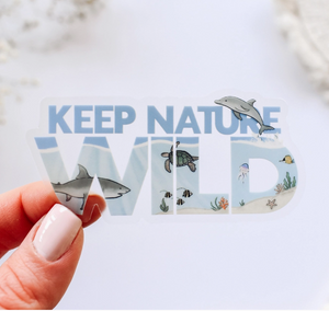 Keep Nature Wild Ocean Clear Vinyl Sticker